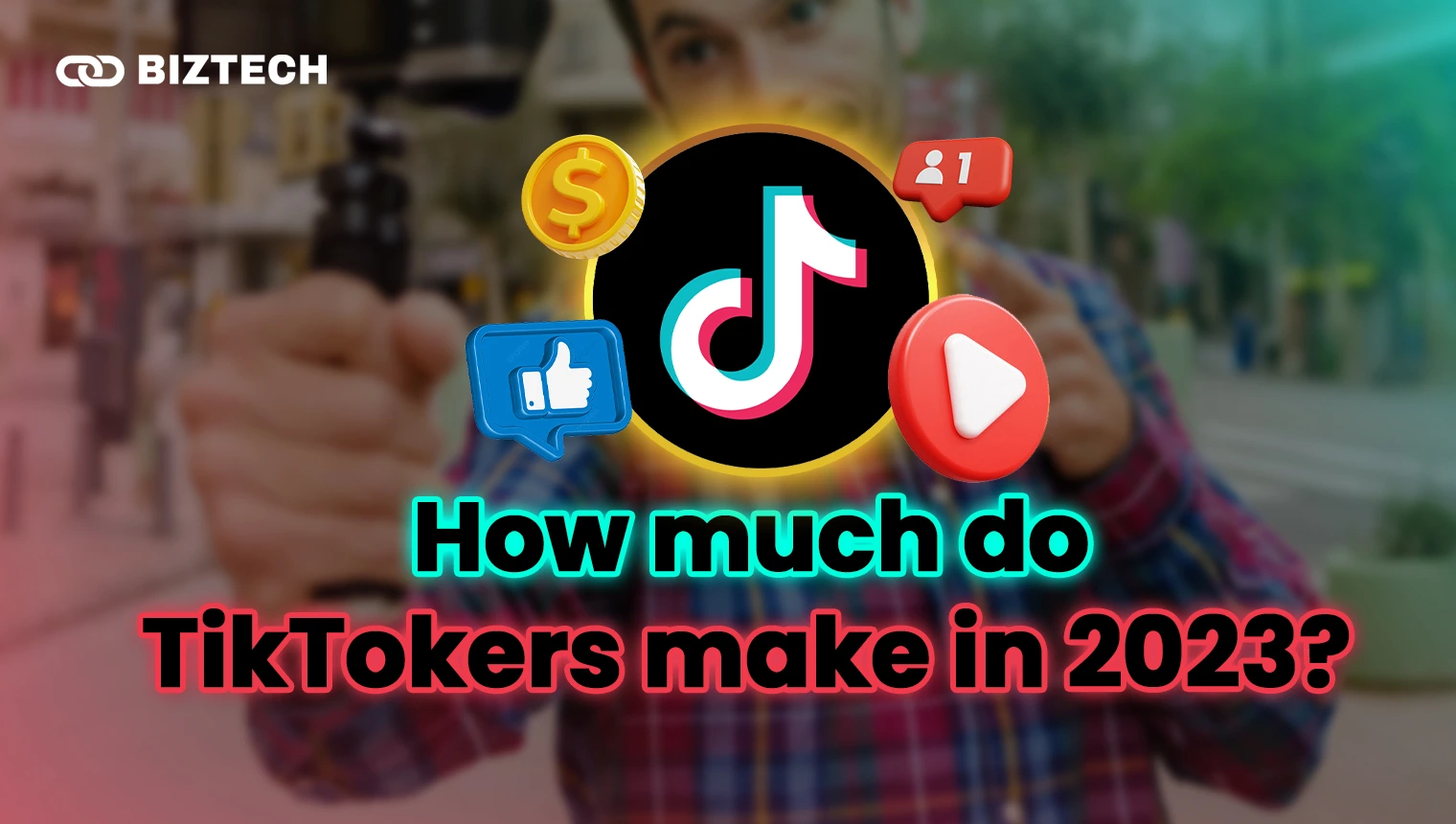 How much do TikTokers make in 2023